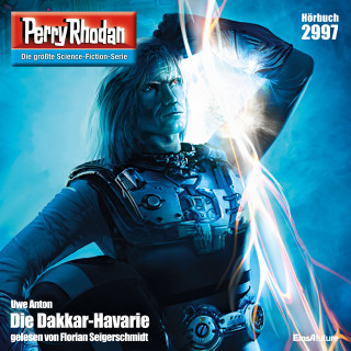 Uwe Anton: Perry Rhodan 2997: Die Dakkar-Havarie