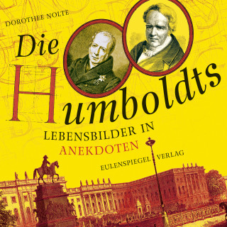 Dorothee Nolte: Die Humboldts