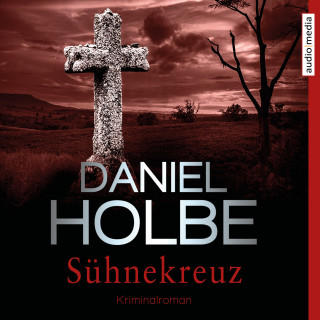 Daniel Holbe: Sühnekreuz
