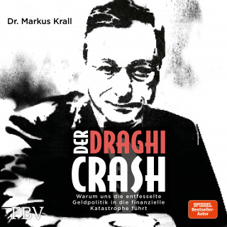 Markus Krall: Der Draghi-Crash