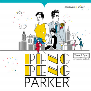 Nora Gomringer: PENG PENG Parker