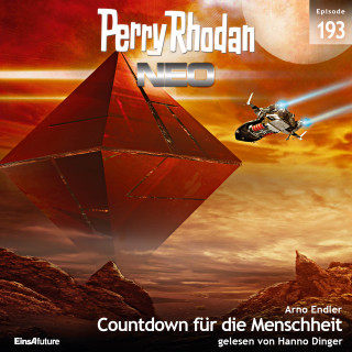 Arno Endler: Perry Rhodan Neo 193: Countdown für die Menschheit