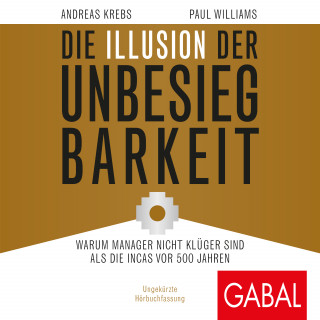 Andreas Krebs, Paul Williams: Die Illusion der Unbesiegbarkeit