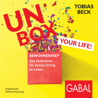 Tobias Beck: Unbox your Life!