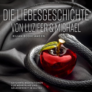 Kilian Bodhi Ameen: Die Liebesgeschichte von Luzifer und Michael