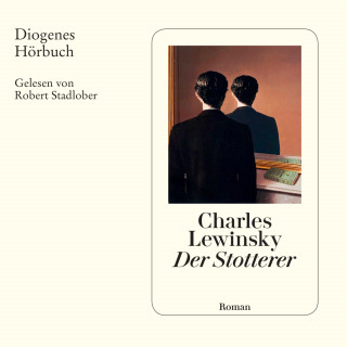 Charles Lewinsky: Der Stotterer