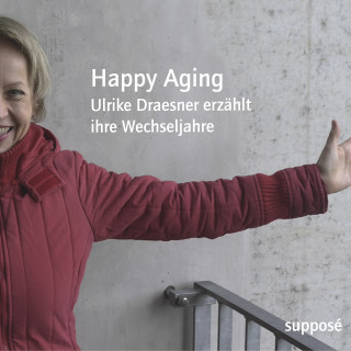 Thomas Böhm, Ulrike Draesner, Klaus Sander: Happy Aging