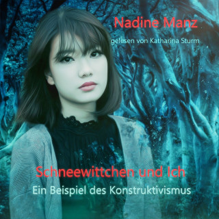 Nadine Manz: Schneewittchen und Ich