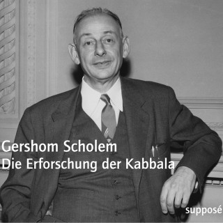 Gershom Scholem: Die Erforschung der Kabbala