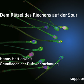 Hanns Hatt, Klaus Sander: Dem Rätsel des Riechens auf der Spur