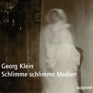 Georg Klein: Schlimme schlimme Medien