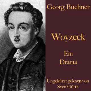 Georg Büchner: Georg Büchner: Woyzeck