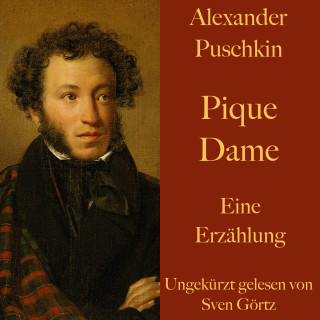 Alexander Puschkin: Alexander Puschkin: Pique Dame