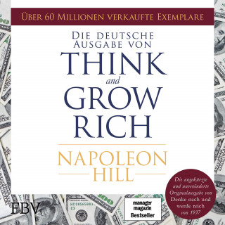 Napoleon Hill: Think and Grow Rich – Deutsche Ausgabe