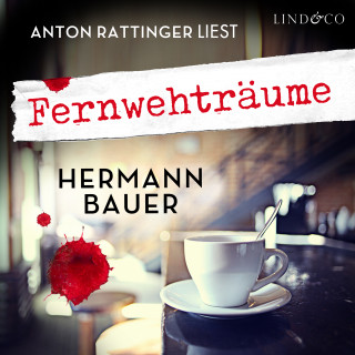 Hermann Bauer: Fernwehträume