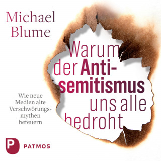 Michael Blume: Warum der Antisemitismus uns alle bedroht
