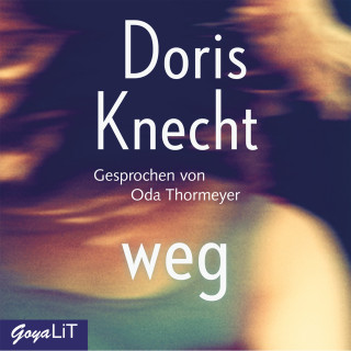 Doris Knecht: weg