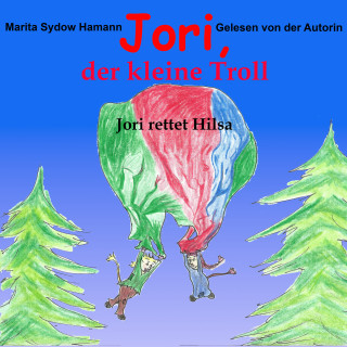 Marita Sydow Hamann: Jori, der kleine Troll