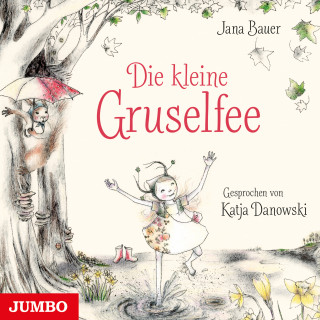 Jana Bauer: Die kleine Gruselfee