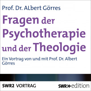 Albert Görres: Fragen der Psychotherapie und Theologie