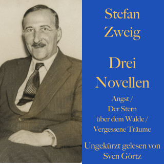 Stefan Zweig: Stefan Zweig: Drei Novellen.