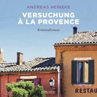 Andreas Heineke: Versuchung à la Provence