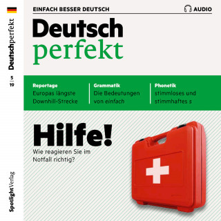 Spotlight Verlag: Deutsch lernen Audio - Hilfe! Wie reagieren Sie im Notfall richtig?