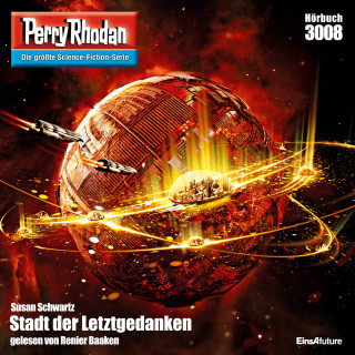 Susan Schwartz: Perry Rhodan 3008: Stadt der Letztgedanken