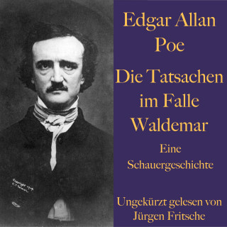 Edgar Allan Poe: Edgar Allan Poe: Die Tatsachen im Falle Waldemar