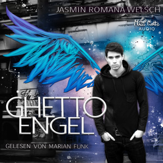 Jasmin Romana Welsch: Ghetto Engel