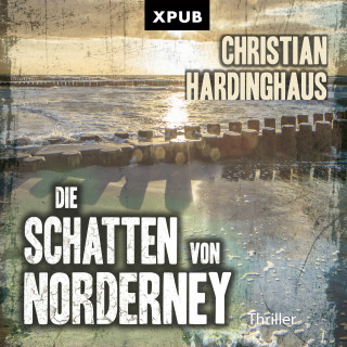 Hardinghaus Christian: Die Schatten von Norderney