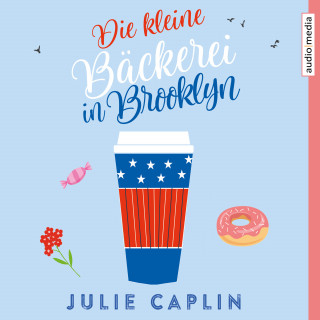 Julie Caplin: Die kleine Bäckerei in Brooklyn