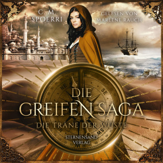 C. M. Spoerri: Die Greifen-Saga (Band 2): Die Träne der Wüste