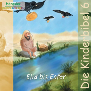 Die Bibel: Elia bis Ester