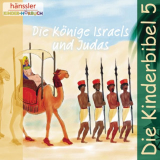 Die Bibel: Die Könige Israels und Judas