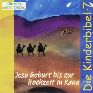 Die Bibel: Jesu Geburt bis zur Hochzeit in Kana