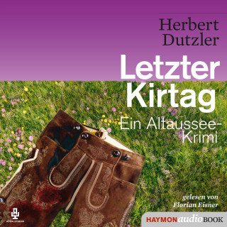 Herbert Dutzler: Letzter Kirtag