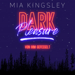 Mia Kingsley: Dark Pleasure