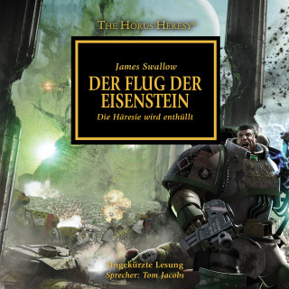 James Swallow: The Horus Heresy 04: Der Flug der Eisenstein