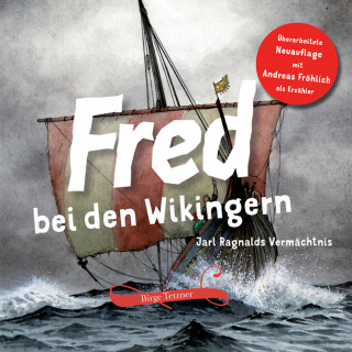 Birge Tetzner: Fred bei den Wikingern