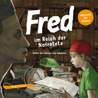 Birge Tetzner: Fred im Reich der Nofretete