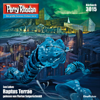 Leo Lukas: Perry Rhodan 3015: Raptus Terrae