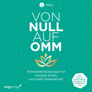 Manuel Ronnefeldt, Jonas Leve, 7Mind: Von Null auf Omm