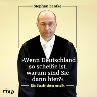 Stephan Zantke: "Wenn Deutschland so scheiße ist, warum sind Sie dann hier?"