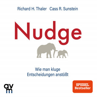Richard H. Thaler, Cass R. Sunstein: Nudge