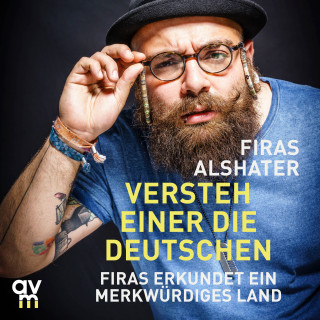 Firas Alshater: Versteh einer die Deutschen!