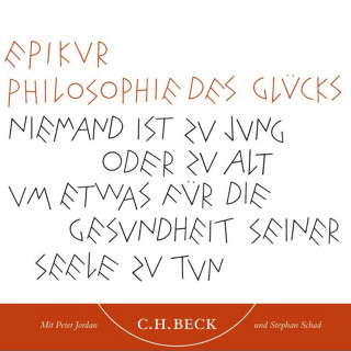 Epikur: Philosophie des Glücks