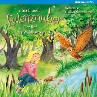 Ina Brandt: Eulenzauber (11) Der Ruf des Waldkauzes