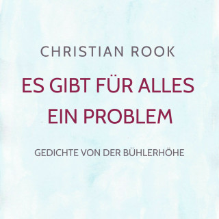 Christian Rook: Es gibt für alles ein Problem