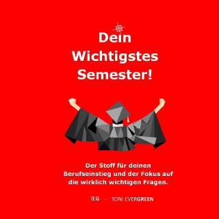 Toni Evergreen: Dein Wichtigstes Semester